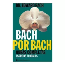 Bach Por Bach - Bach, Edward