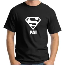 Camiseta Masculino Presente Dia Dos Pais Camisa Super Pai