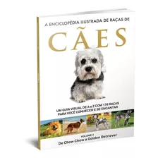 Livro - A Enciclopédia Ilustrada De Raças De Cães - Volume 3