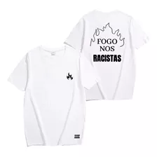 Camiseta Camisa Fogo Nos Racistas Swag Tumblr Streetwear Top