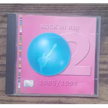 Cd: Rock In Rio 2 - 1985/1991 (original)