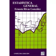 Estadistica General 11ed/rivas/ucv/original