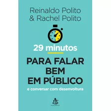 29 Minutos Para Falar Bem Em Público