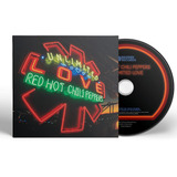 Cd Red Hot Chili Peppers - Unlimited Love (digifile