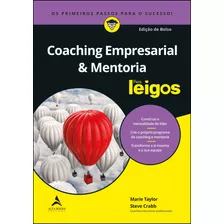 Coaching Empresarial & Mentoria Para Leigos, De Taylor, Marie. Série Para Leigos Starling Alta Editora E Consultoria Eireli, Capa Mole Em Português, 2020