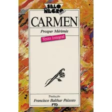 Carmen - Coleção Selo Negro, De Francisco Balthar Peixoto. Editora Ftd (paradidaticos), Capa Mole Em Português