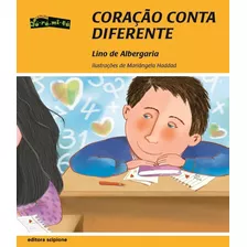 Coração Conta Diferente, De Albergaria, Lino De. Série Dó-ré-mi-fá Editora Somos Sistema De Ensino, Capa Mole Em Português, 2006