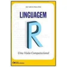 Linguagem R - Uma Visão Computacional, De Nan. Editora Ciencia Moderna Em Português