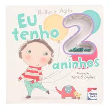 Brilha E Agita: Eu Tenho 2 Aninhos, De Lake Press Pty Ltd. Happy Books Editora Ltda. Em Português, 2019