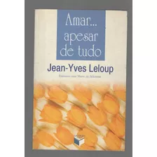 Amar Apesar De Tudo - Jean Yves Leloup - Verus (2002)