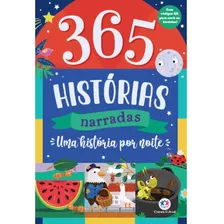 365 Histórias Narradas - Uma História Por Noite, De Ciranda Cultural. Ciranda Cultural Editora E Distribuidora Ltda., Capa Mole Em Português, 2021