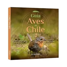 Guia De Aves De Chile 2 / Amalia Torres, Juan Pablo Bravo