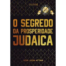 Segredo Da Prosperidade Judaica, O