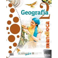 Geografia 2 - Serie Llaves Mas, De No Aplica. Editorial Estación Mandioca, Tapa Blanda En Español