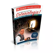 Livro Soteriologia 1 Comentário Sobre A Doutrina Salvação