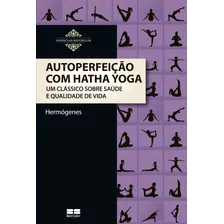 Livro Autoperfeição Com Hatha Yoga