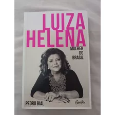 Luiza Helena Mulher Do Brasil