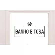 Adesivo Porta Petshop Banho E Tosa Veterinário Informativo