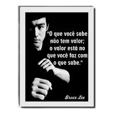 Quadro Arte Marcial Bruce Lee Frase Moldura Branca