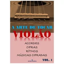  Método A Arte De Tocar Violão Vol 1 