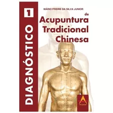 Livro: Diagnostico De Acupuntura Tradicional Chinesa