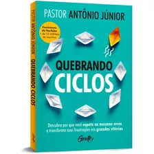 Livro Quebrando Ciclos - Pastor Antônio Júnior