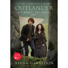 Livro Outlander: A Viajante No Tempo - Livro 1