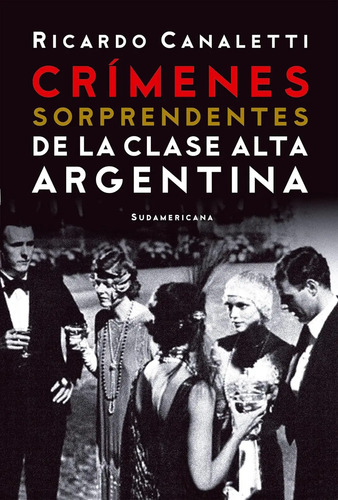 Crímenes Sorprendentes Clase Alta Argentina: Casos Reales — imagen 3
