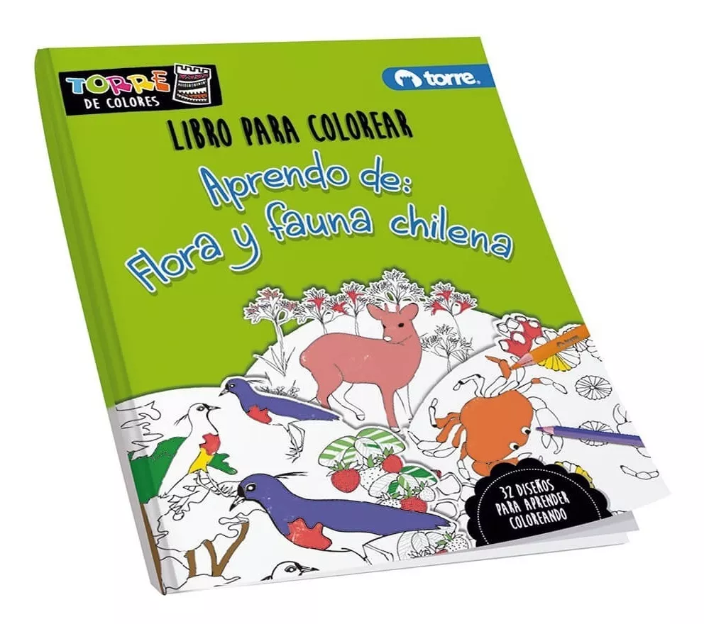 Libro Para Colorear Flora Y Fauna Chilena 32 Hjs Torre