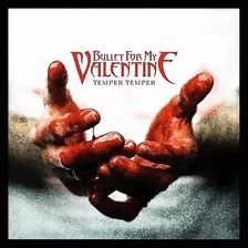 Portada De Colección Bullet For My Valentine - Temper Temper