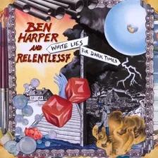 Cd / Ben Harper & Relentless 7 = White Lies For Dark Times