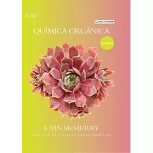 Química Orgânica, De Mcmurry, John. Editora Cengage Learning Edições Ltda., Capa Mole Em Português, 2016