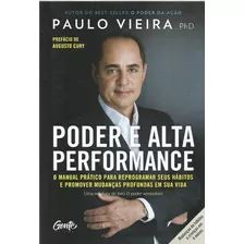 2308 Lvr- Livro 2017- Poder E Alta Performance- O Manual Prático Para Reprogramar Seus Hábitos E Promover Mudanças Profundas Em Sua Vida- Paulo Vieira Ph.d.