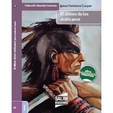 El Ultimo De Los Mohicanos - Cooper - Salim