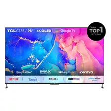 Televisor Qled 98 Tcl 98c735 4k Hdr Smart Tv Google Tv