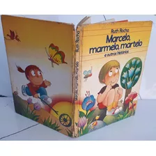 Livro Marcelo, Marmelo, Martelo E Outras Histórias - Rocha, Ruth [1976]