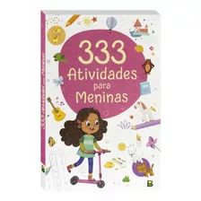 Livro Infantil 333 Atividades Para Meninas - Passatempos