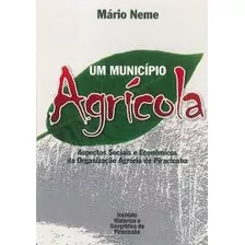 Livro Um Município Agrícola: Aspecto Neme, Mário