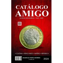 Catálogo Amigo Cédulas E Moedas 2024