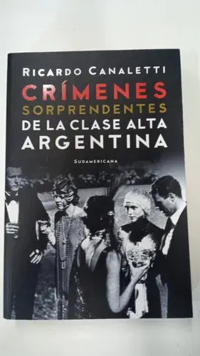 Crímenes Sorprendentes Clase Alta Argentina: Casos Reales — imagen 4