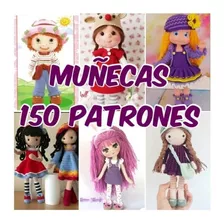 Pack 150 Patrones Muñecas Amigurumi / Crochet