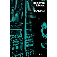 Maniac - Labatut, Benjamin - Todavia Editora