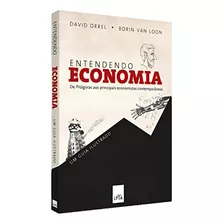 Entendendo Economia, De Orrell, David. Editora Casa Dos Mundos Produção Editorial E Games Ltda, Capa Mole Em Português, 2015