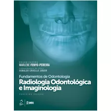 Série Fundamentos Odontologia - Radiologia Odontológica E Imaginologia, De Fenyo-pereira, Marlene. Livraria Santos Editora Comércio E Importação Ltda., Capa Mole Em Português, 2021