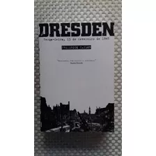 Dresden - Terça-feira, 13 De Fevereiro De 1945 