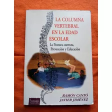 Columna Vertebral En Edad Escolar - Canto Jimenez- Excelente