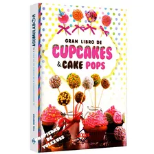 Gran Libro De Cupcakes & Cake Pops ,reposteria