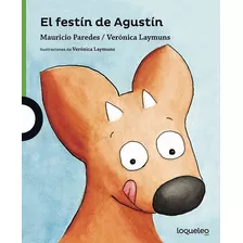 El Festín De Agustín (tapa Dura) / Mauricio Paredes
