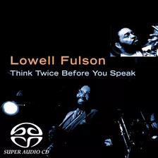 Audio Cd: Lowell Fulson - Think Twice Before You Speak