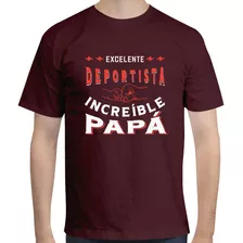 Playera Excelente Deportista - Increíble Papá - Regalo